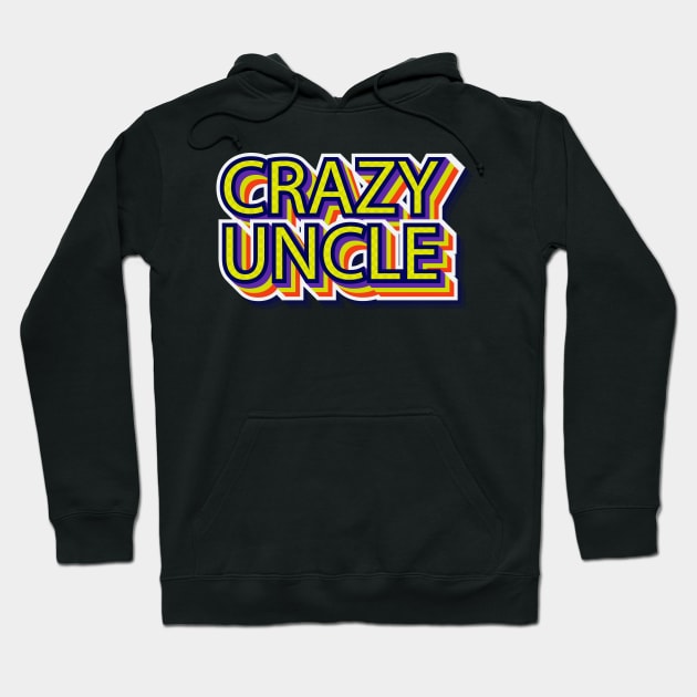 Crazy Uncle President Hoodie by sheepmerch